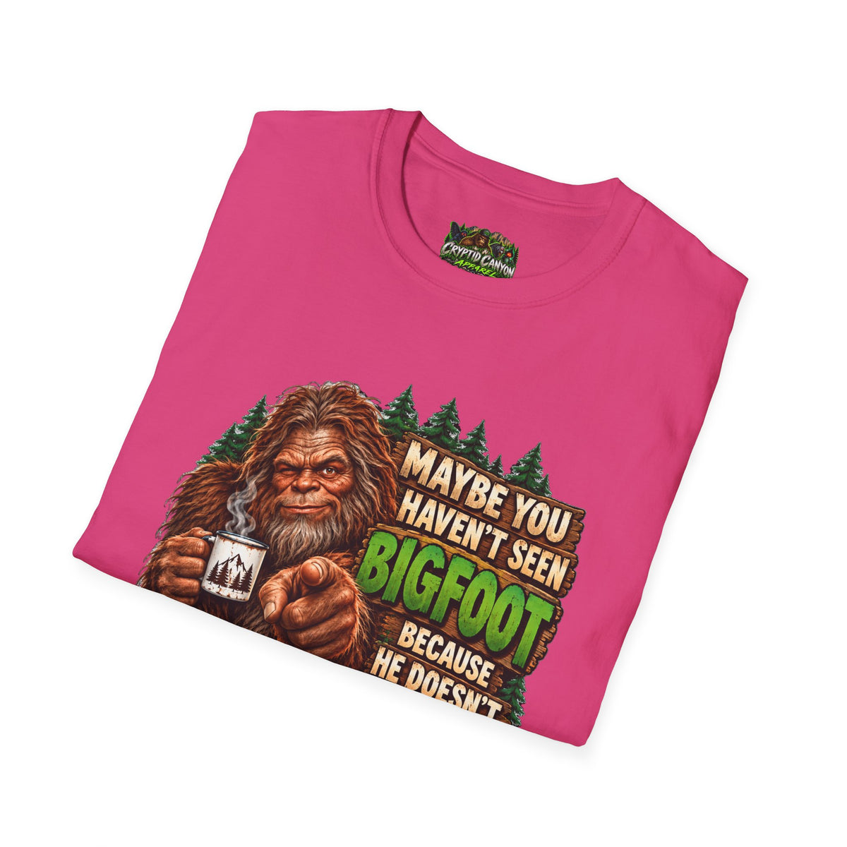Bigfoot Doesn't Like You Softstyle single side