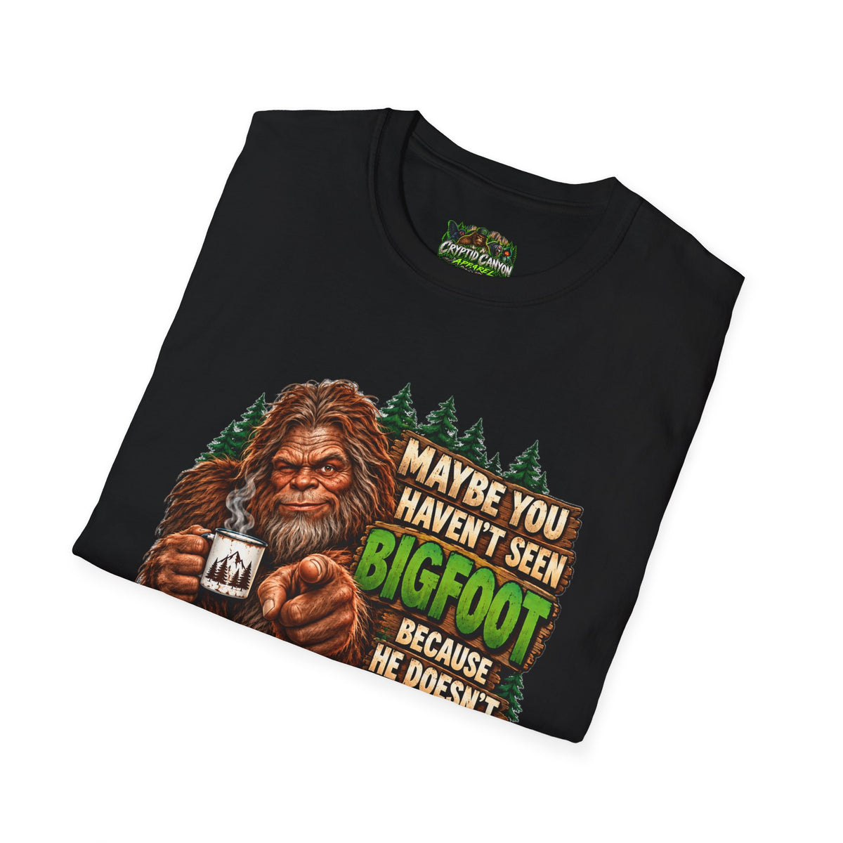Bigfoot Doesn't Like You Softstyle single side