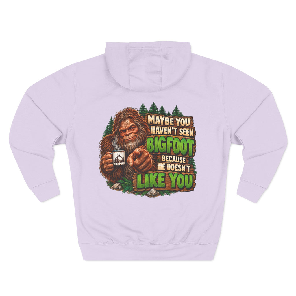 Bigfoot Doesn't Like You Fleece Hoodie