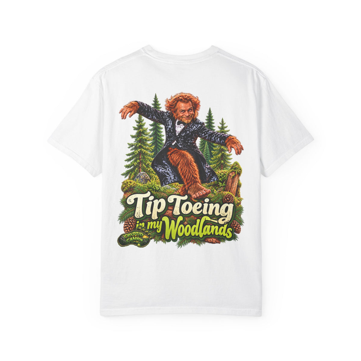 Tip-Toeing in My Woodlands Bigfoot Forest T-Shirt