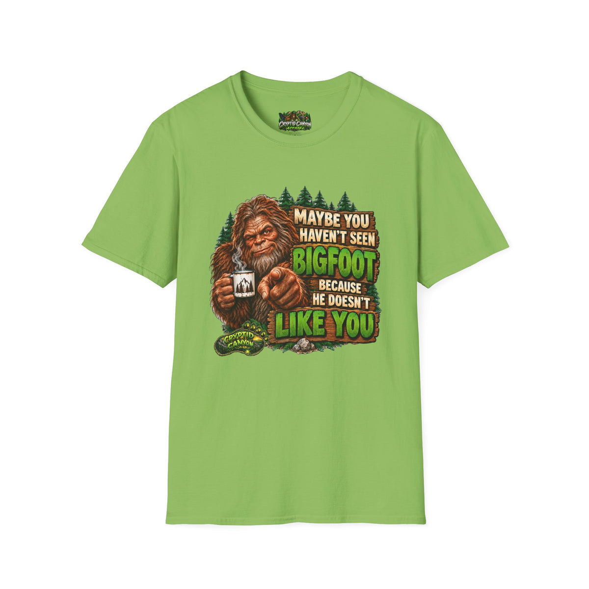 Bigfoot Doesn't Like You Softstyle single side