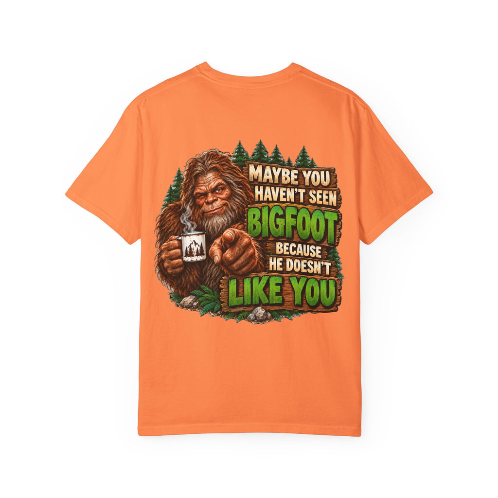 Bigfoot Doesn't Like You