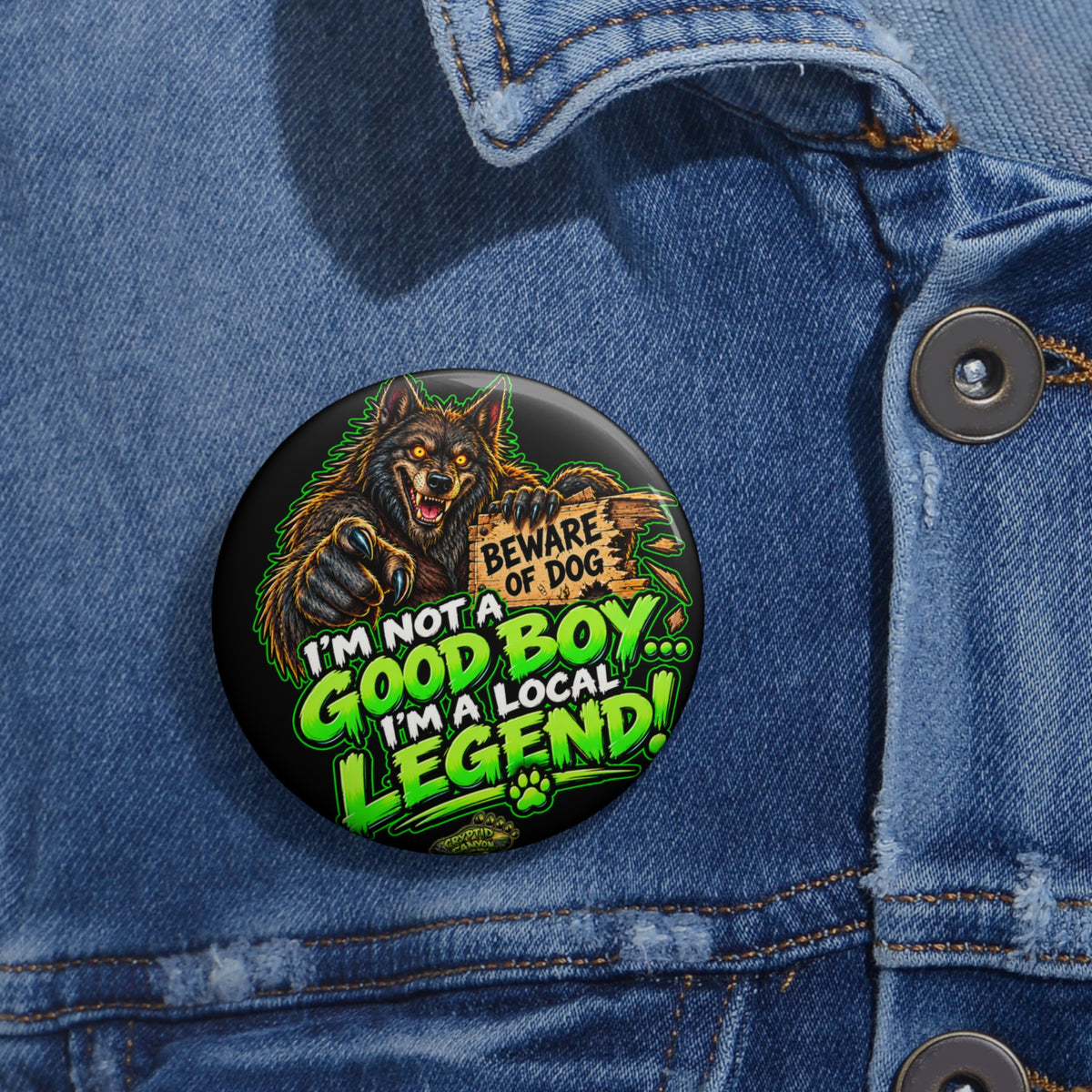 Good Boy Local Legend Dogman Button