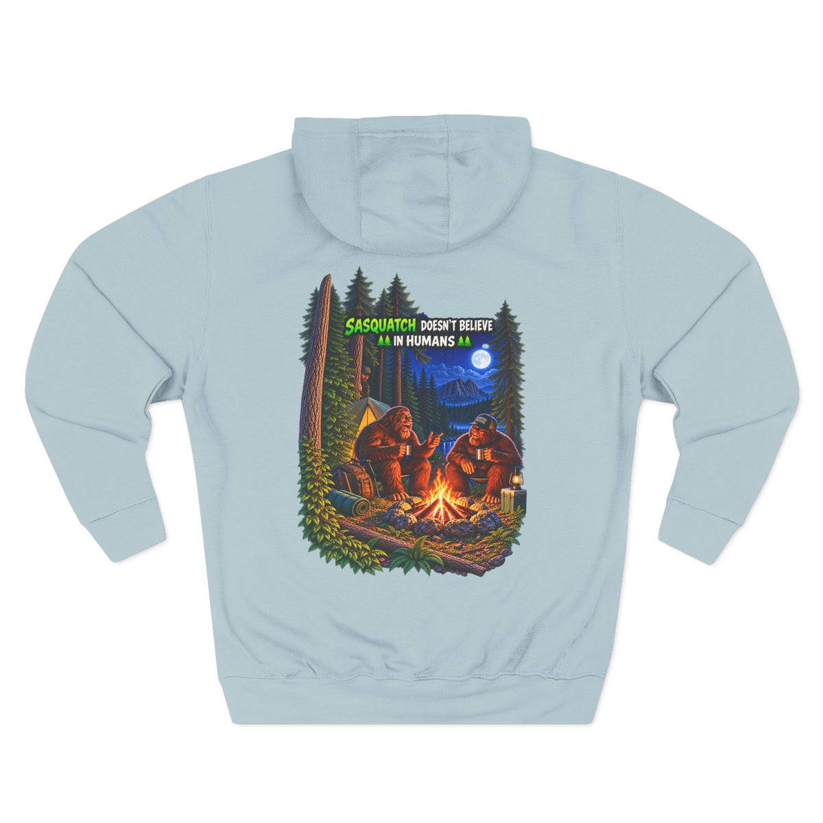 Sasquatch doesn't believe in humans hoodie