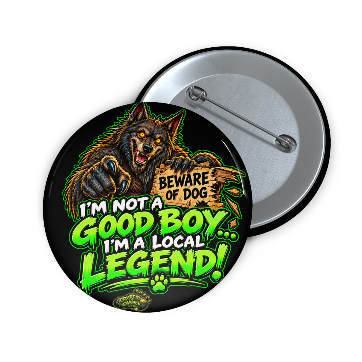 Good Boy Local Legend Dogman Button