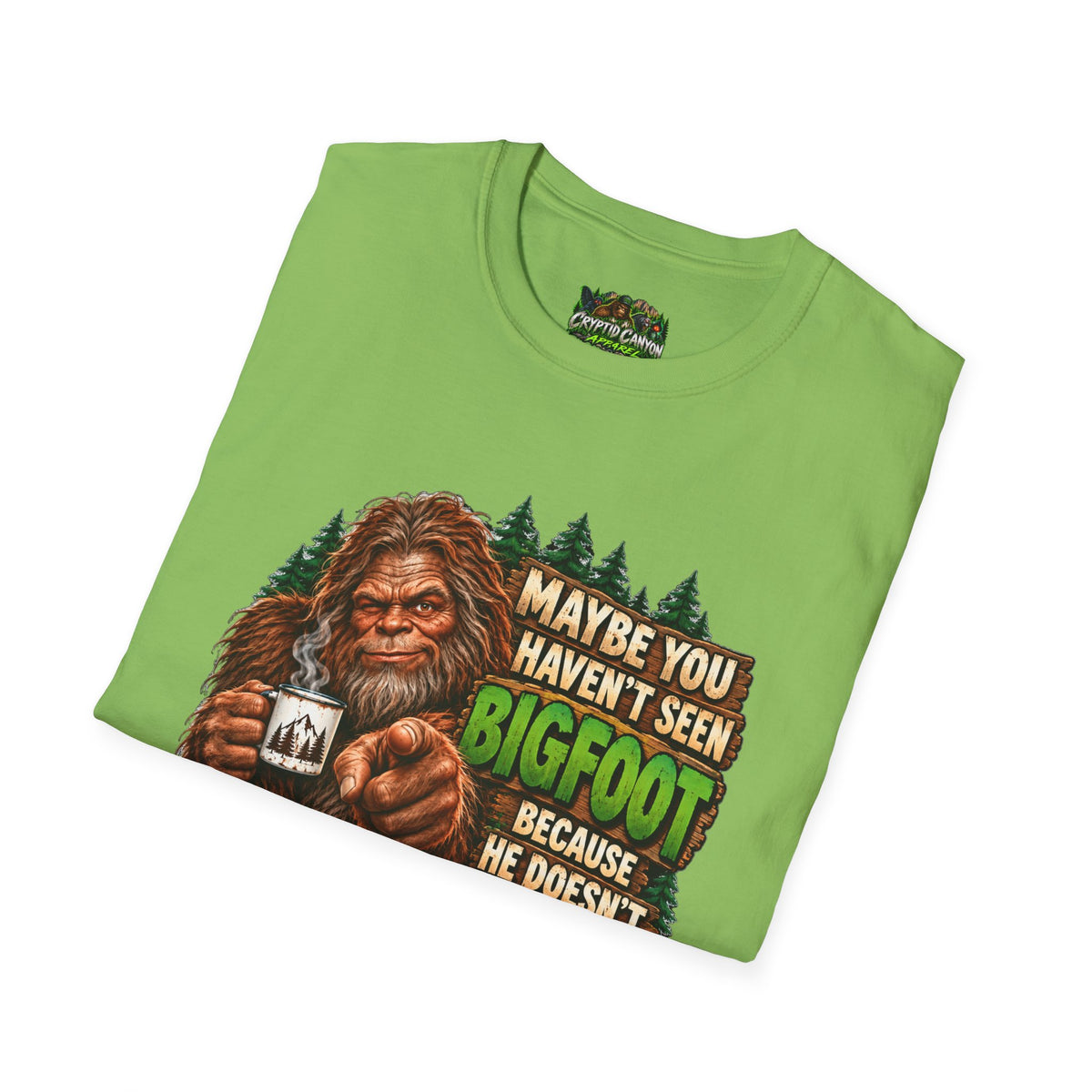 Bigfoot Doesn't Like You Softstyle single side