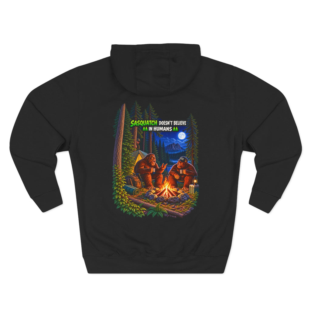 Sasquatch doesn't believe in humans hoodie