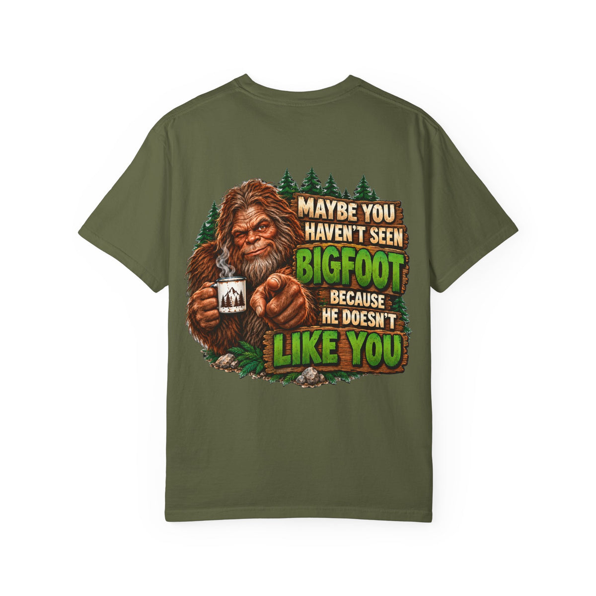 Bigfoot Doesn't Like You